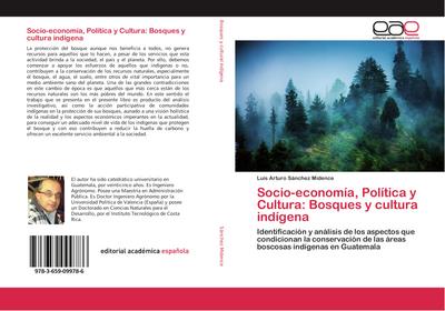 Socio-economía, Política y Cultura: Bosques y cultura indígena