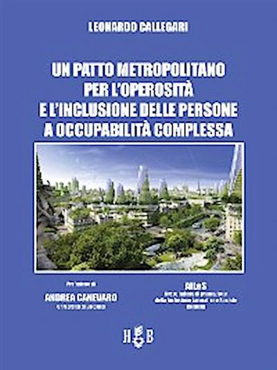 Un patto metropolitano per l’operosità e l’inclusione delle persone a occupabilità complessa