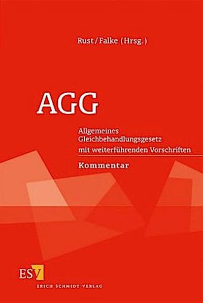 AGG, Allgemeines Gleichbehandlungsgesetz mit weiterführenden Vorschriften, Kommentar