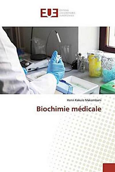 Biochimie médicale - Henri Kakule Makombani
