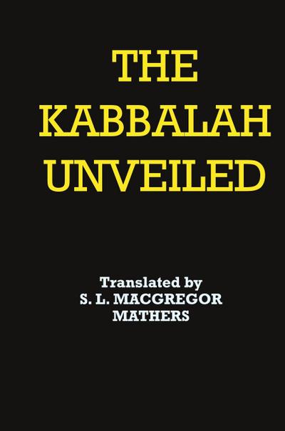 The Kabbalah Unveiled