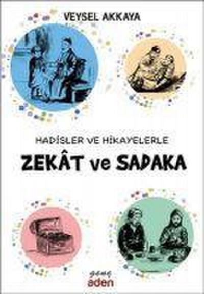 Hadisler ve Hikayelerle Zekat ve Sadaka