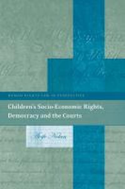 Children’s Socio-Economic Rights, Democracy and the Courts
