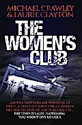The Women’s Club - Abusive partners are winding up dead… Criminals who target women are the victims of nasty accidents… Pretend it’s not happening, you might live longer