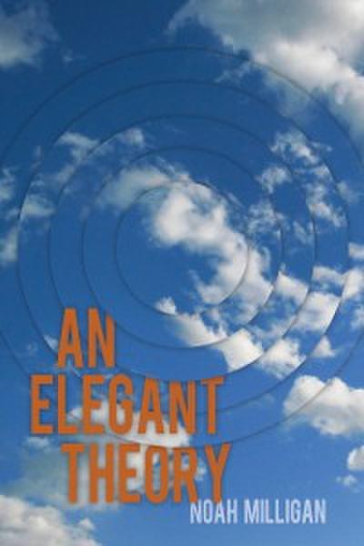 Elegant Theory