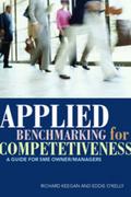 Applied Benchmarking for Competitiveness : A Guide for SME Owner/Managers