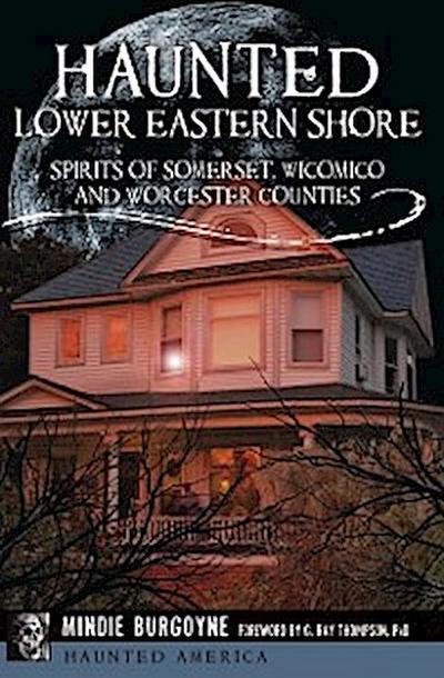 Haunted Lower Eastern Shore