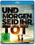 Und morgen seid ihr tot