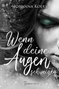 Wenn deine Augen schweigen