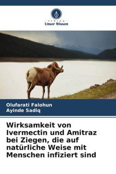 Wirksamkeit von Ivermectin und Amitraz bei Ziegen, die auf natürliche Weise mit Menschen infiziert sind