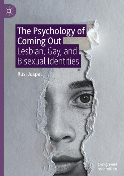 The Psychology of Coming Out: Lesbian, Gay, and Bisexual Identities