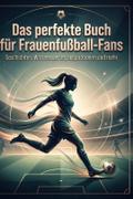 Das perfekte Buch für Frauenfußball-Fans