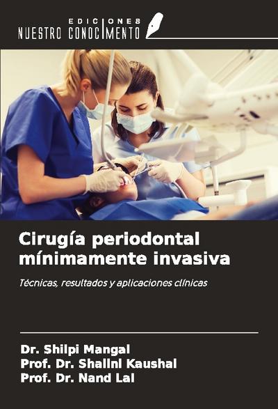Cirugía periodontal mínimamente invasiva