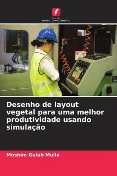 Desenho de layout vegetal para uma melhor produtividade usando simulação