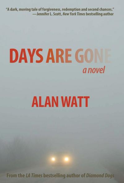 Watt, A: Days Are Gone