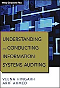 Understanding and Conducting Information Systems Auditing