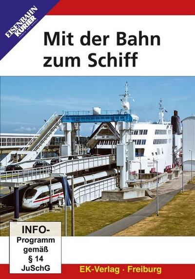 Mit der Bahn zum Schiff, DVD-Video