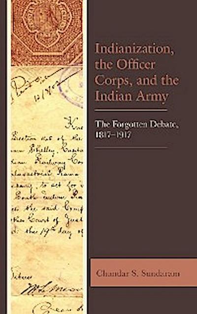 Indianization, the Officer Corps, and the Indian Army