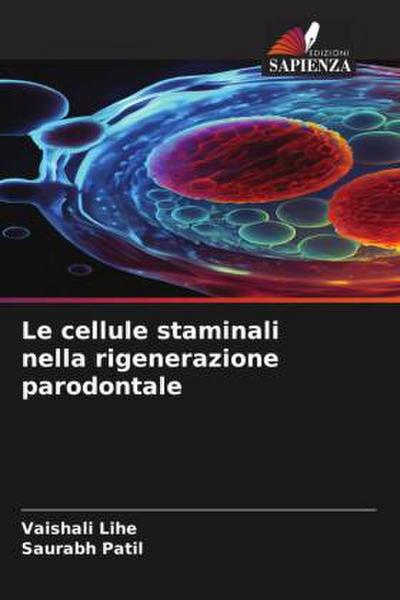 Le cellule staminali nella rigenerazione parodontale