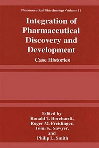 Integration of Pharmaceutical Discovery and Development