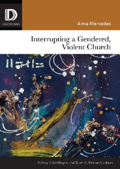 Interrupting a Gendered, Violent Church