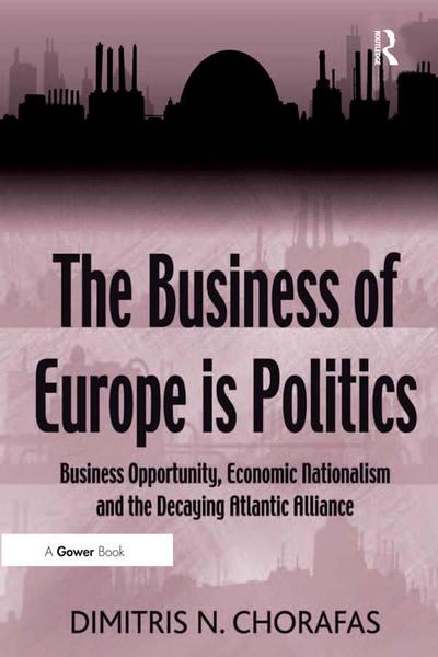 The Business of Europe is Politics
