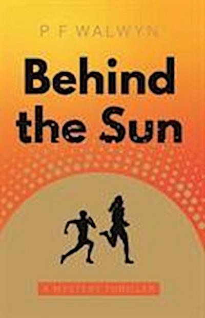 Behind the Sun