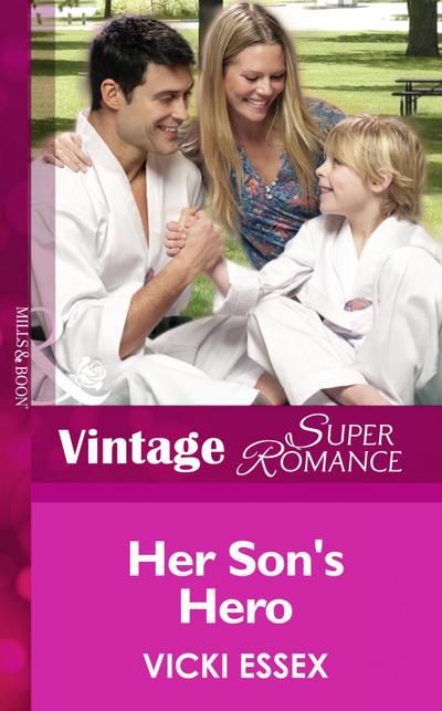 Her Son’s Hero (Mills & Boon Vintage Superromance) (Hometown U.S.A., Book 22)