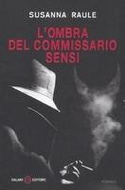 L’ ombra del commissario Sensi
