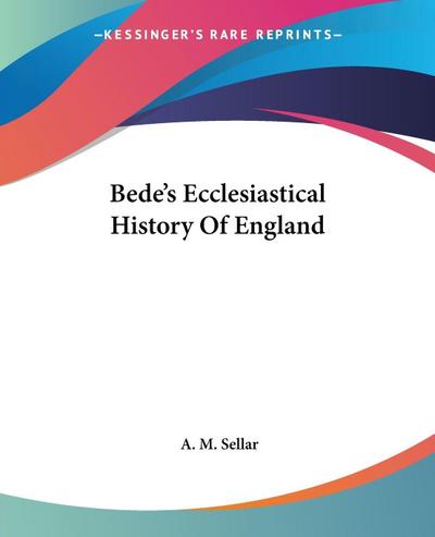 Bede’s Ecclesiastical History Of England
