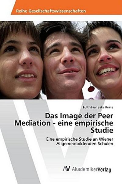 Das Image der Peer Mediation - eine empirische Studie