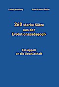 260 starke Sätze aus der Evolutionspädagogik
