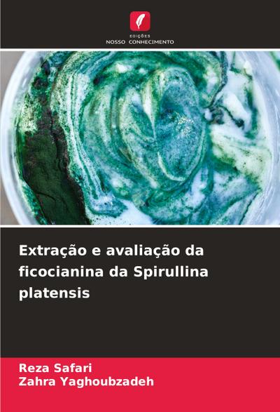 Extração e avaliação da ficocianina da Spirullina platensis