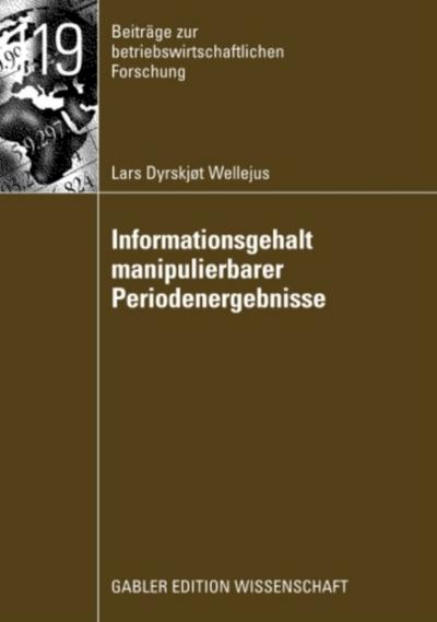 Informationsgehalt manipulierbarer Periodenergebnisse