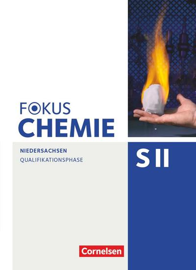Fokus Chemie - Sekundarstufe II Qualifikationsphase - Niedersachsen - Schülerbuch