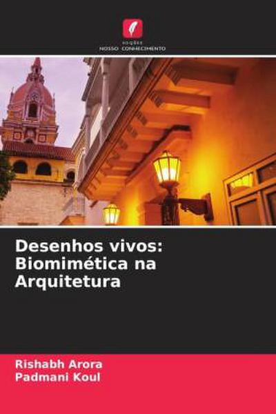 Desenhos vivos: Biomimética na Arquitetura