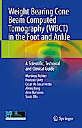 Weight Bearing Cone Beam Computed Tomography (WBCT) in the Foot and Ankle