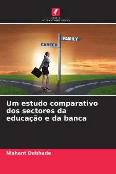 Um estudo comparativo dos sectores da educação e da banca