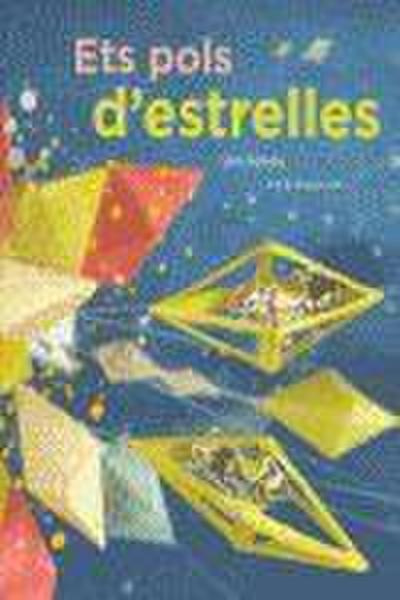 Ets pols d’estrelles