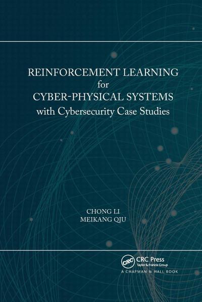 Reinforcement Learning for Cyber-Physical Systems