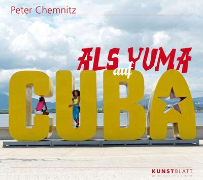Als Yuma auf Cuba
