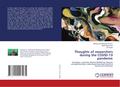 Thoughts of researchers during the COVID-19 pandemic