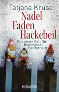 Nadel, Faden, Hackebeil von Tatjana Kruse | Ebook