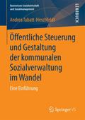 Öffentliche Steuerung und Gestaltung der kommunalen Sozialverwaltung im Wandel