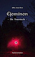 Ejominon: Die Feuertaufe