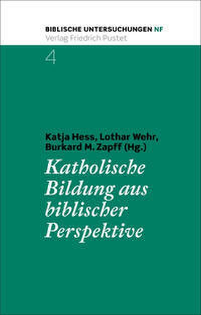 Katholische Bildung aus biblischer Perspektive