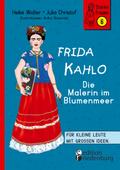 Frida Kahlo - Die Malerin im Blumenmeer von Heike Wolter | Ebook