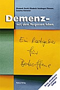 Demenz - mit dem Vergessen leben