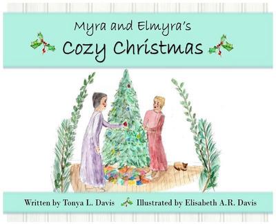 Myra and Elmyra’s Cozy Christmas