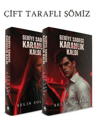 Geriye Sadece Karanlik Kaldi Ciltli